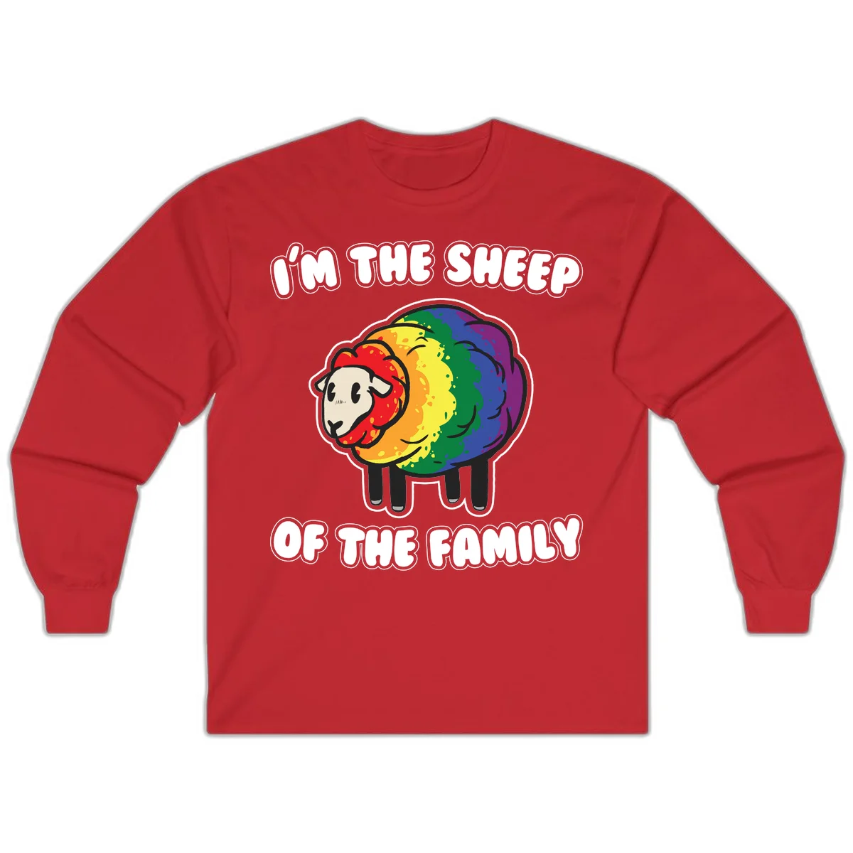 Cartoon rainbow sheep with pride flag colors wool and text reading 'I'm The Sheep Of The Family' in Red