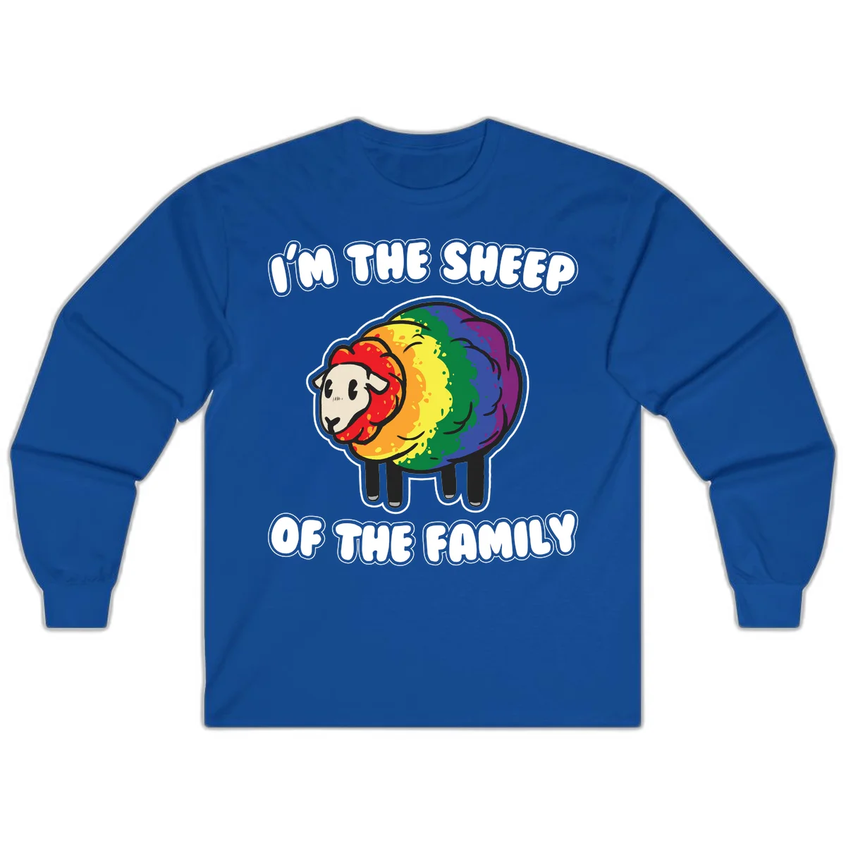 Cartoon rainbow sheep with pride flag colors wool and text reading 'I'm The Sheep Of The Family' in Royal