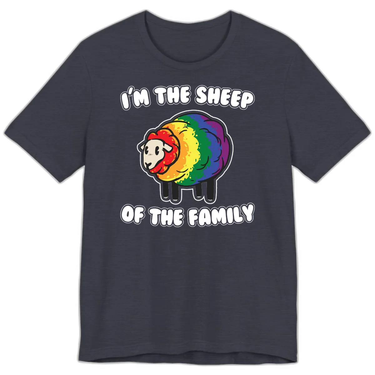 Cartoon rainbow sheep with pride flag colors wool and text reading 'I'm The Sheep Of The Family' in Heather Midnight Navy