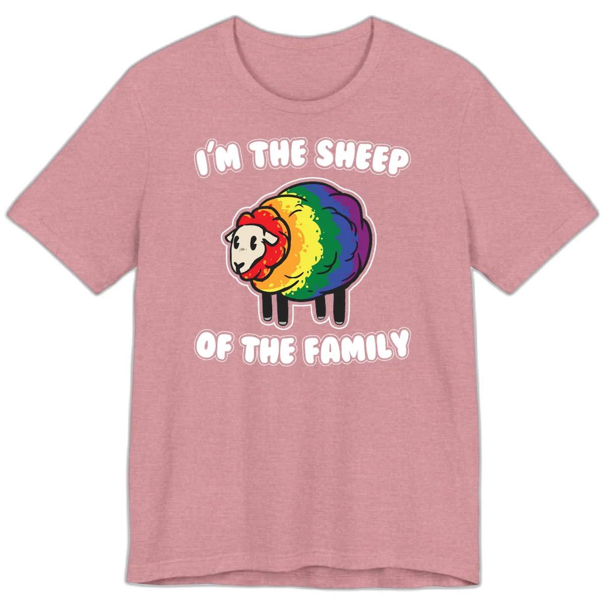 Cartoon rainbow sheep with pride flag colors wool and text reading 'I'm The Sheep Of The Family' in Heather Orchid