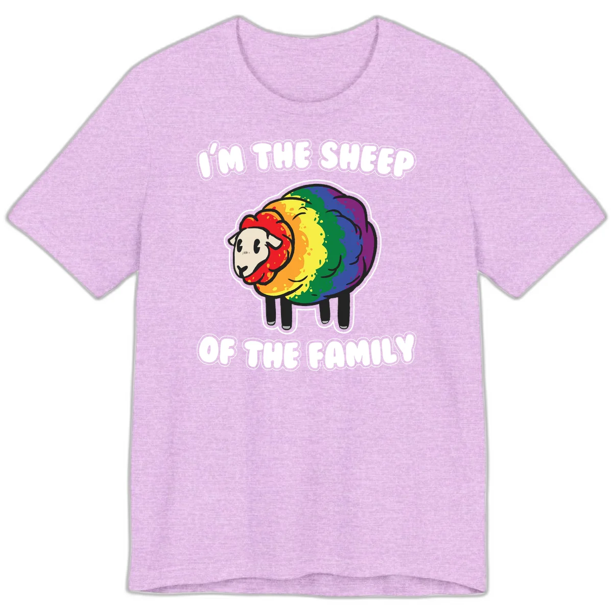 Cartoon rainbow sheep with pride flag colors wool and text reading 'I'm The Sheep Of The Family' in Heather Prism Lilac