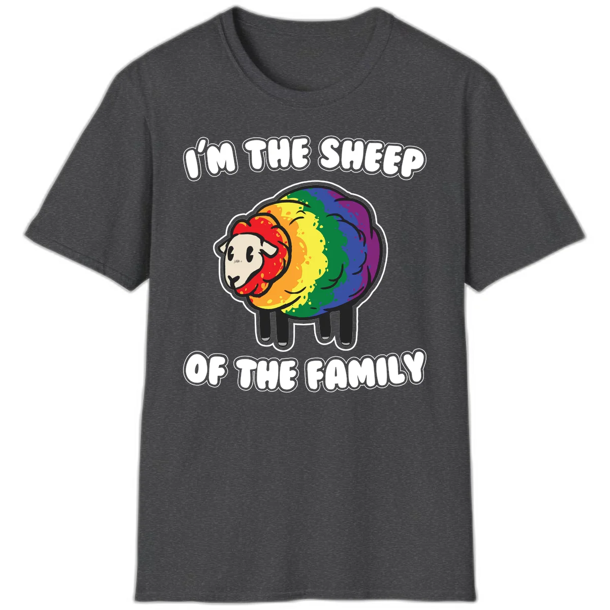 Cartoon rainbow sheep with pride flag colors wool and text reading 'I'm The Sheep Of The Family' in Dark Heather