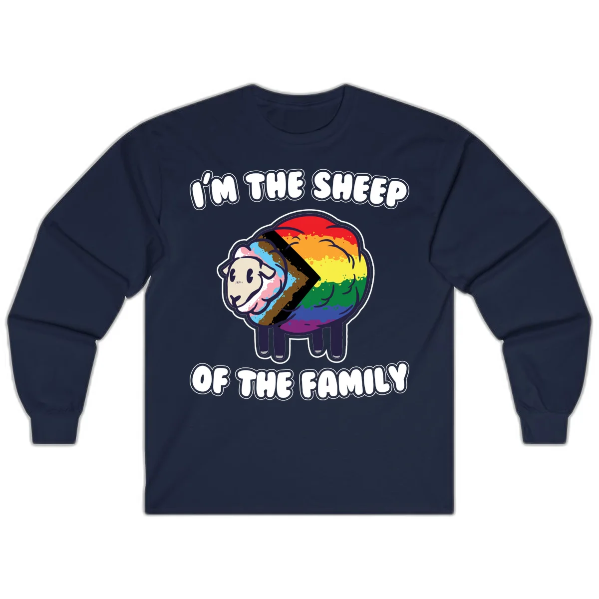 Cartoon sheep filled with rainbow and progress pride flag colors with text 'I'm the sheep of the family' in Navy