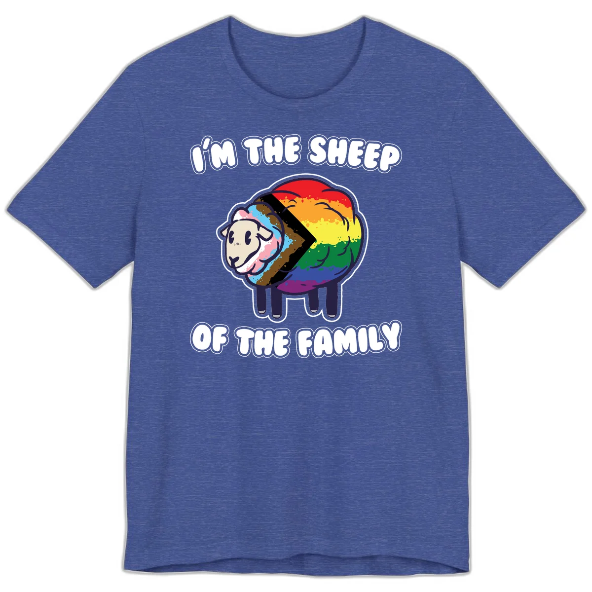 Cartoon sheep filled with rainbow and progress pride flag colors with text 'I'm the sheep of the family' in Heather True Royal