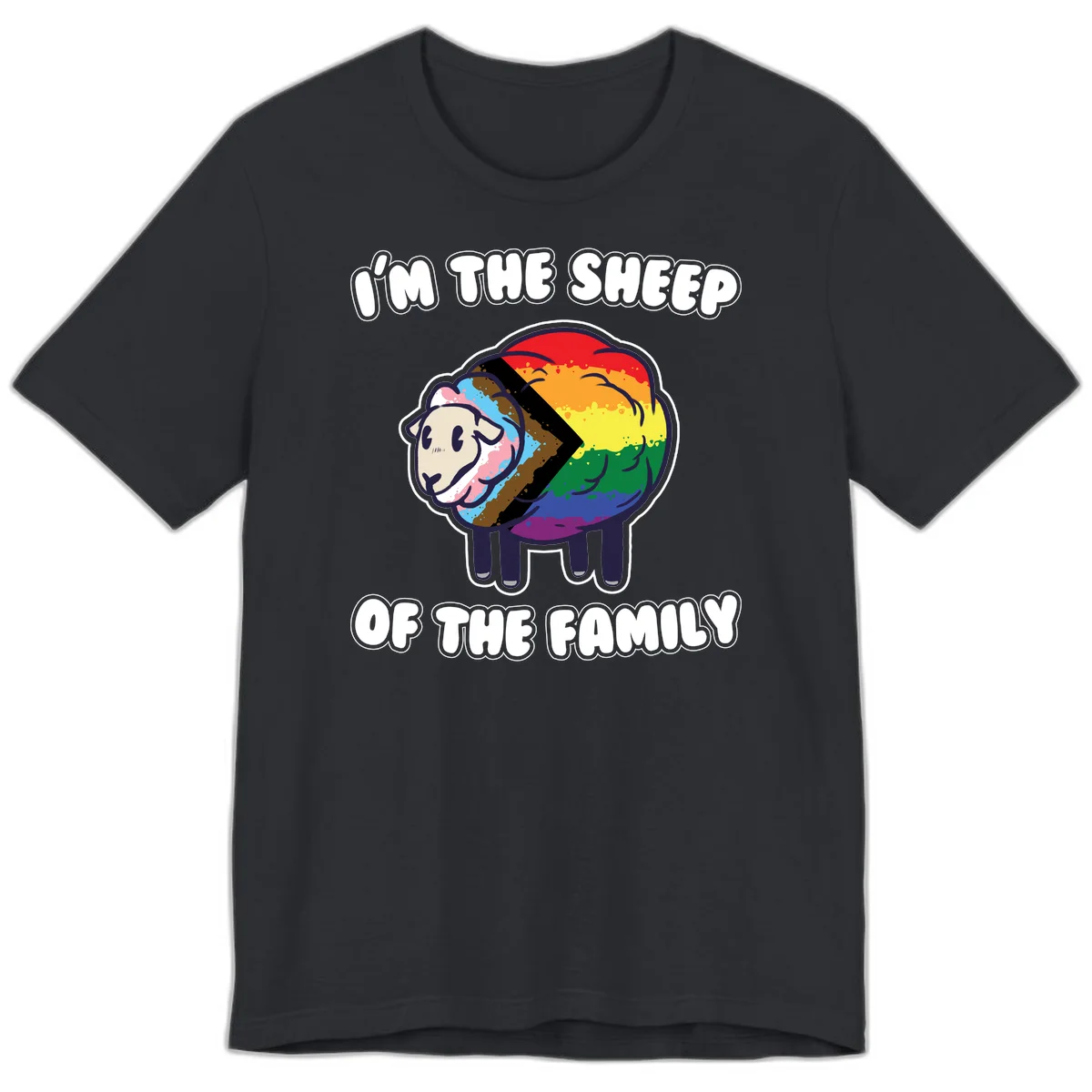 Cartoon sheep filled with rainbow and progress pride flag colors with text 'I'm the sheep of the family' in Vintage Black