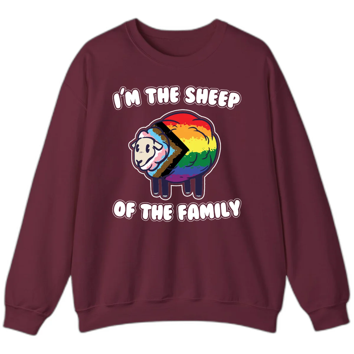Cartoon sheep filled with rainbow and progress pride flag colors with text 'I'm the sheep of the family' in Maroon