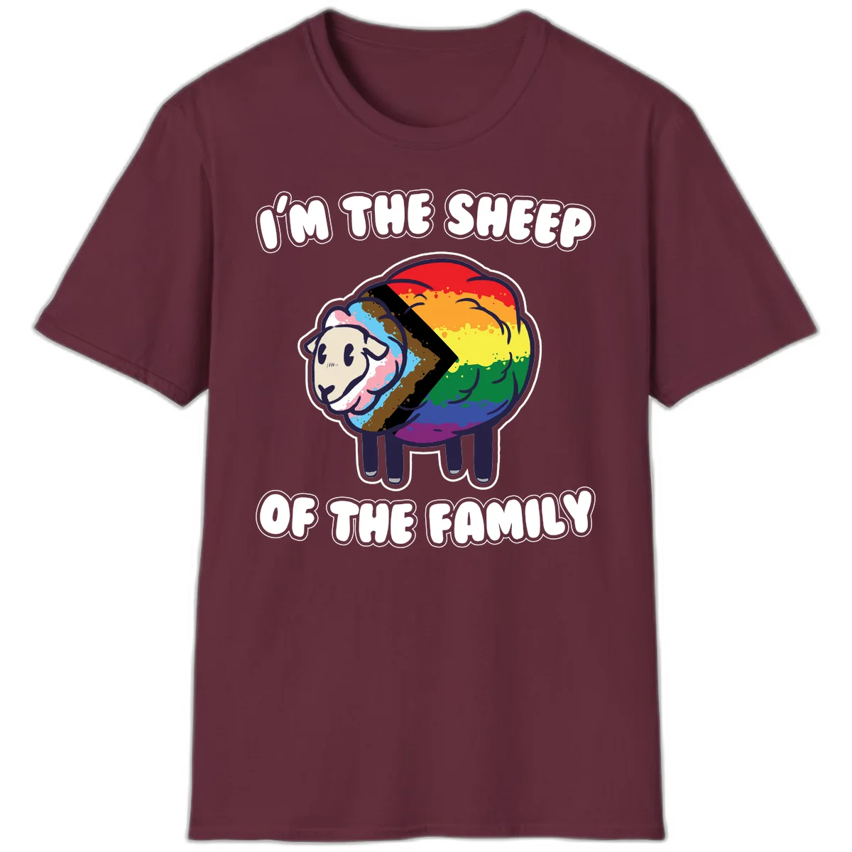 Cartoon sheep filled with rainbow and progress pride flag colors with text 'I'm the sheep of the family' in Maroon