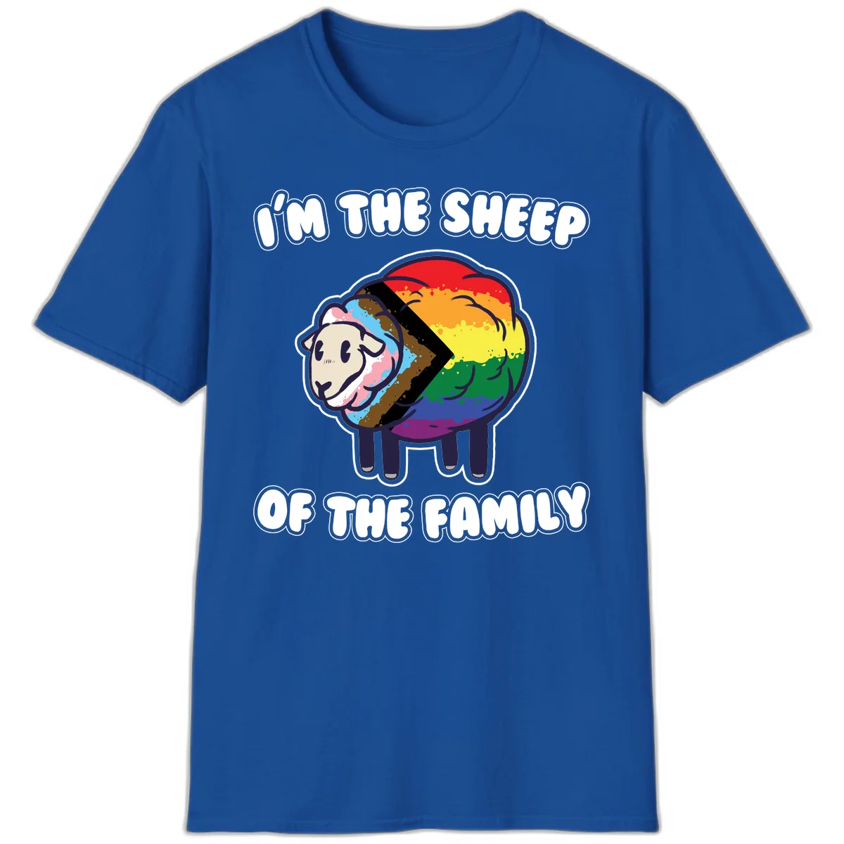 Cartoon sheep filled with rainbow and progress pride flag colors with text 'I'm the sheep of the family' in Royal