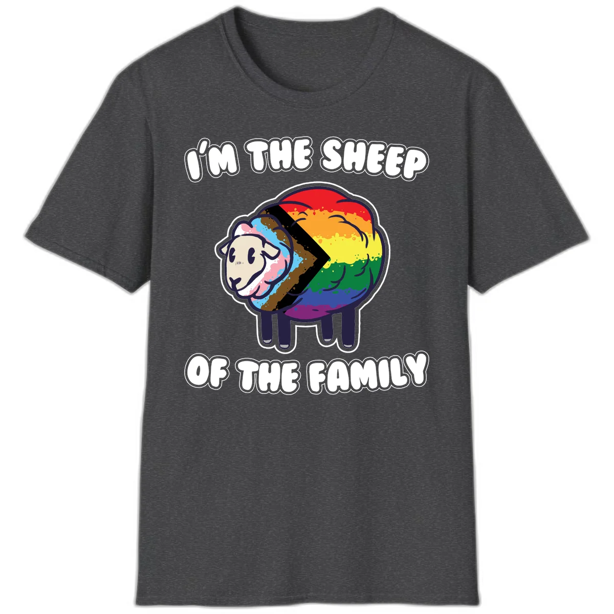 Cartoon sheep filled with rainbow and progress pride flag colors with text 'I'm the sheep of the family' in Dark Heather