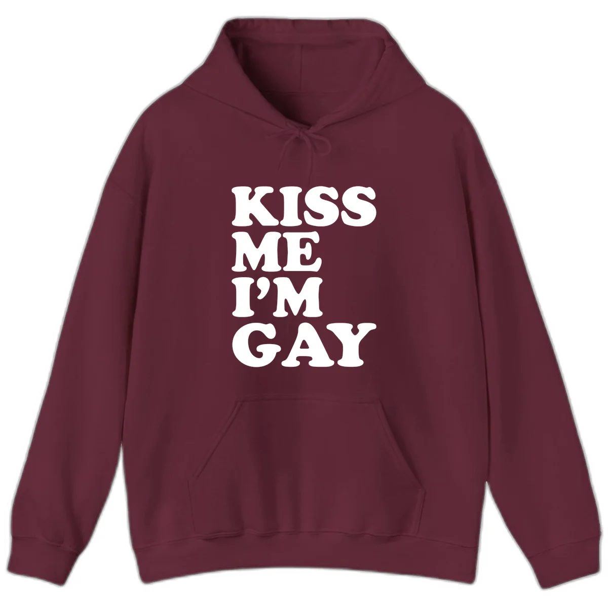 Bold white block letters spelling 'KISS ME I'M GAY' stacked vertically on gray background in Maroon