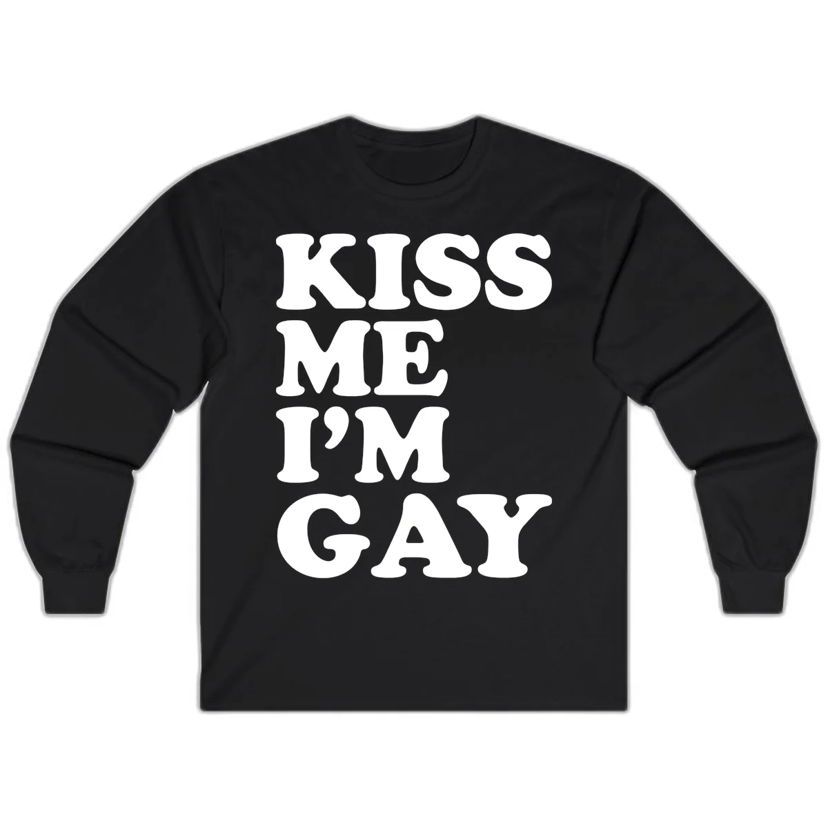 Bold white block letters spelling 'KISS ME I'M GAY' stacked vertically on gray background in Black