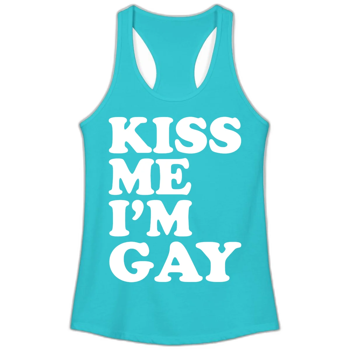 Bold white block letters spelling 'KISS ME I'M GAY' stacked vertically on gray background in Solid Tahiti Blue