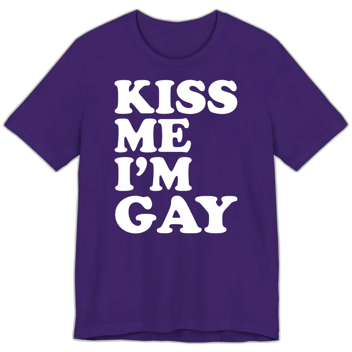 Bold white block letters spelling 'KISS ME I'M GAY' stacked vertically on gray background in Team Purple