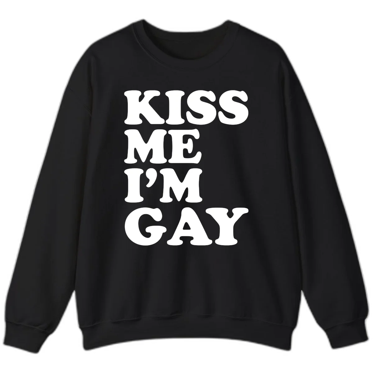 Bold white block letters spelling 'KISS ME I'M GAY' stacked vertically on gray background in Black
