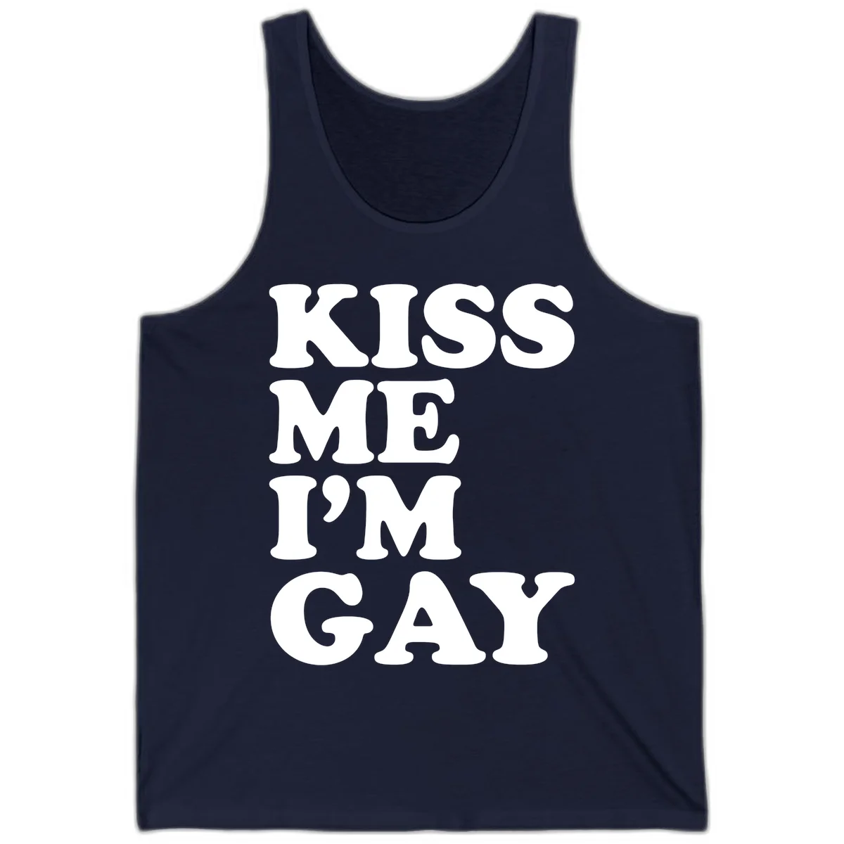 Bold white block letters spelling 'KISS ME I'M GAY' stacked vertically on gray background in Navy