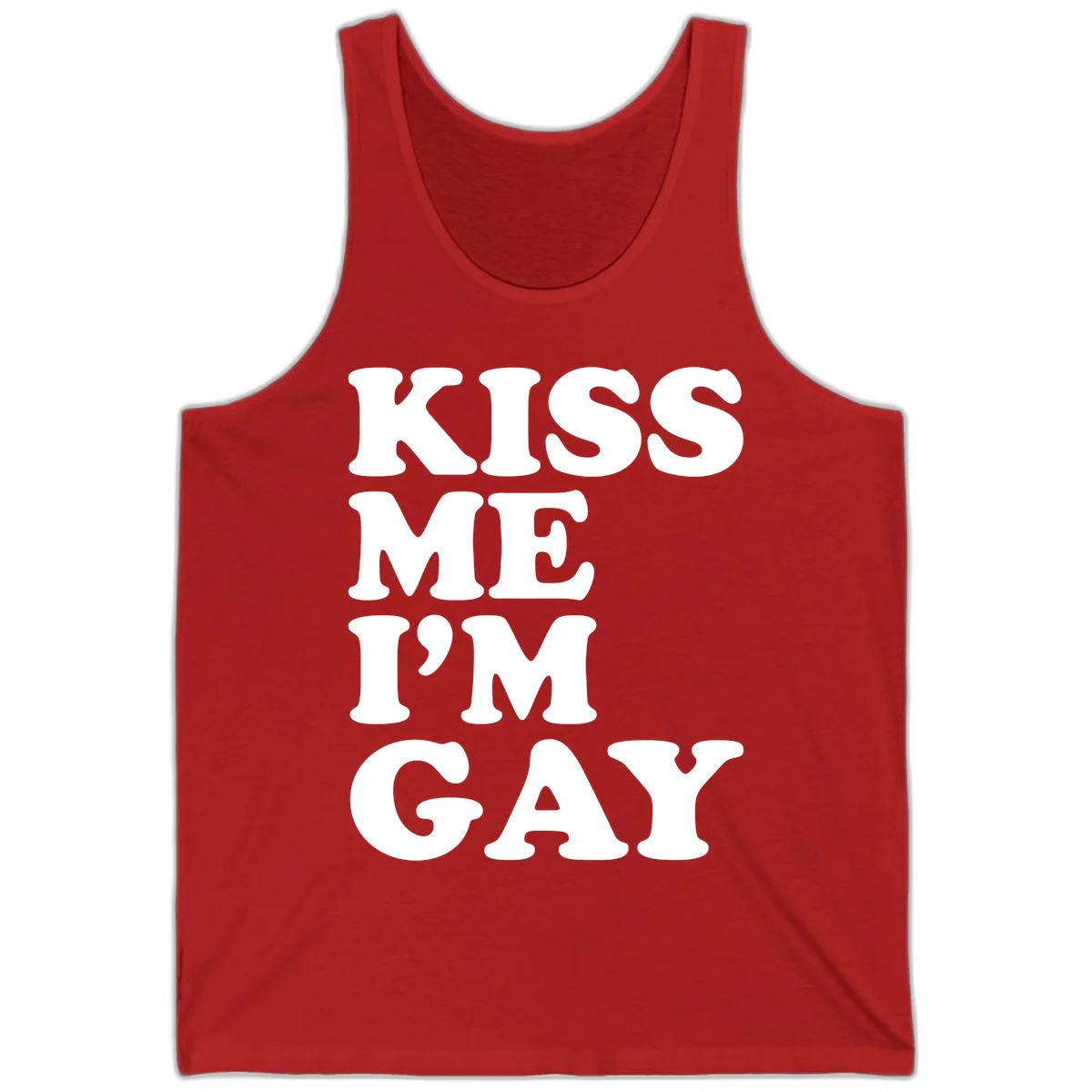 Bold white block letters spelling 'KISS ME I'M GAY' stacked vertically on gray background in Red