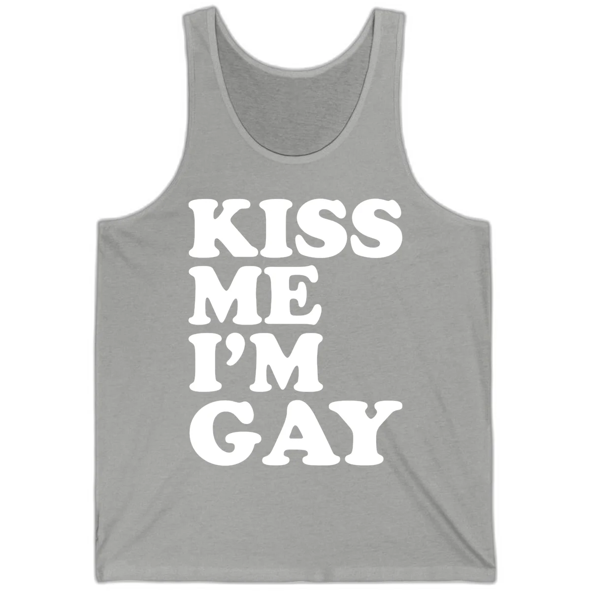 Bold white block letters spelling 'KISS ME I'M GAY' stacked vertically on gray background in Athletic Heather