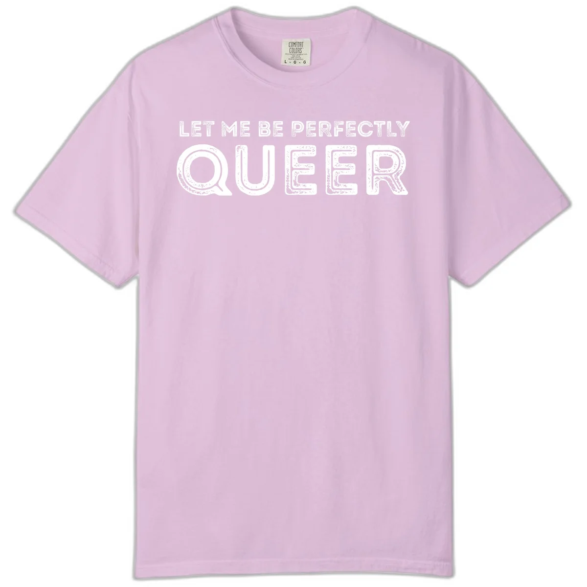 Distressed white typography spelling 'Let Me Be Perfectly Queer' on gray background with grunge texture throughout letters in Orchid