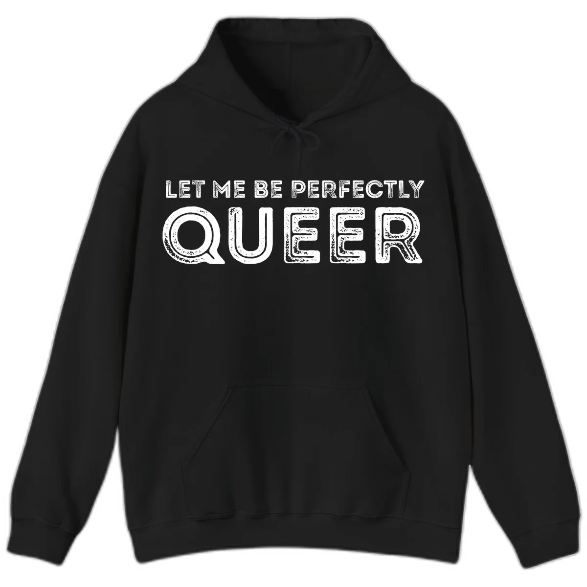 Distressed white typography spelling 'Let Me Be Perfectly Queer' on gray background with grunge texture throughout letters in Black