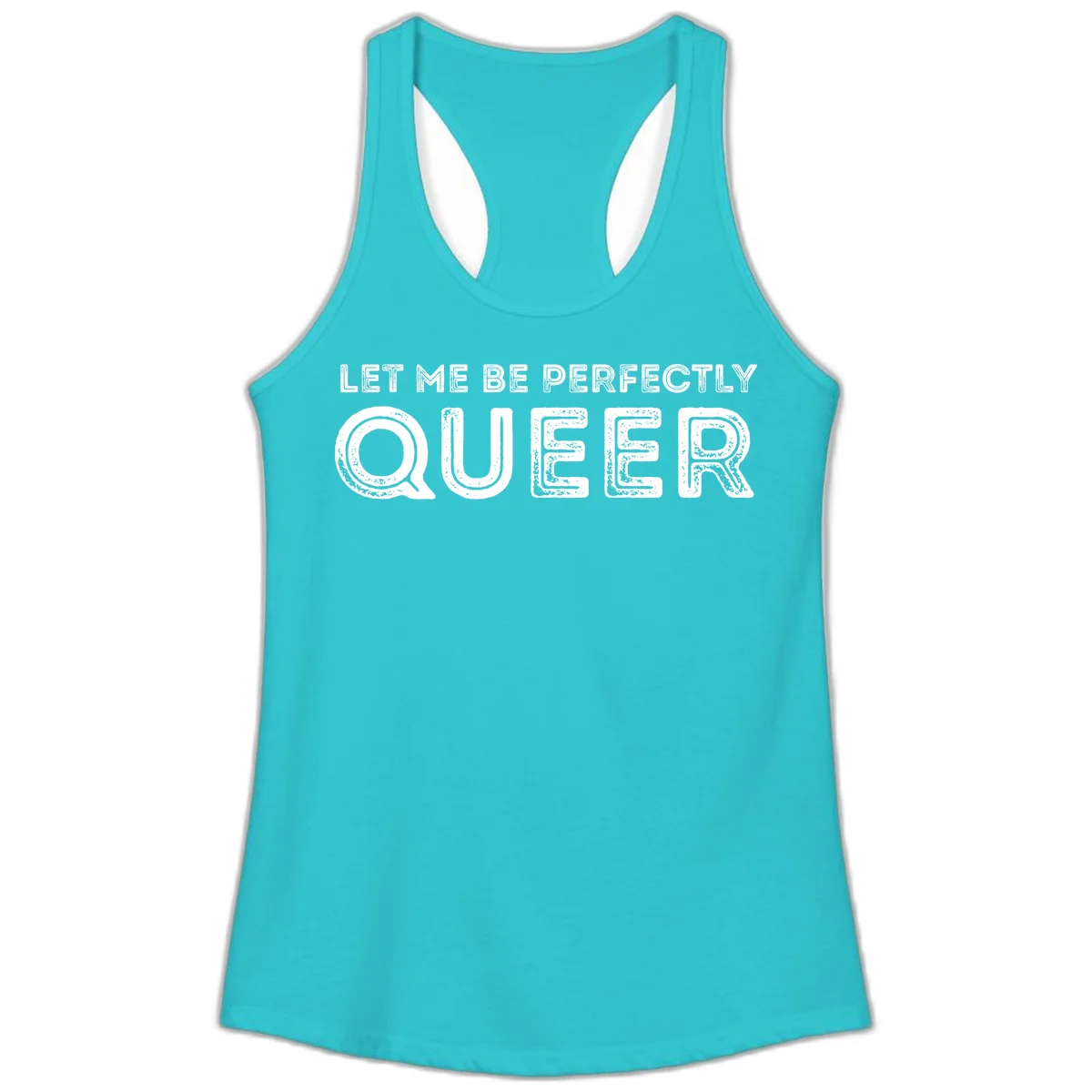 Distressed white typography spelling 'Let Me Be Perfectly Queer' on gray background with grunge texture throughout letters in Solid Tahiti Blue