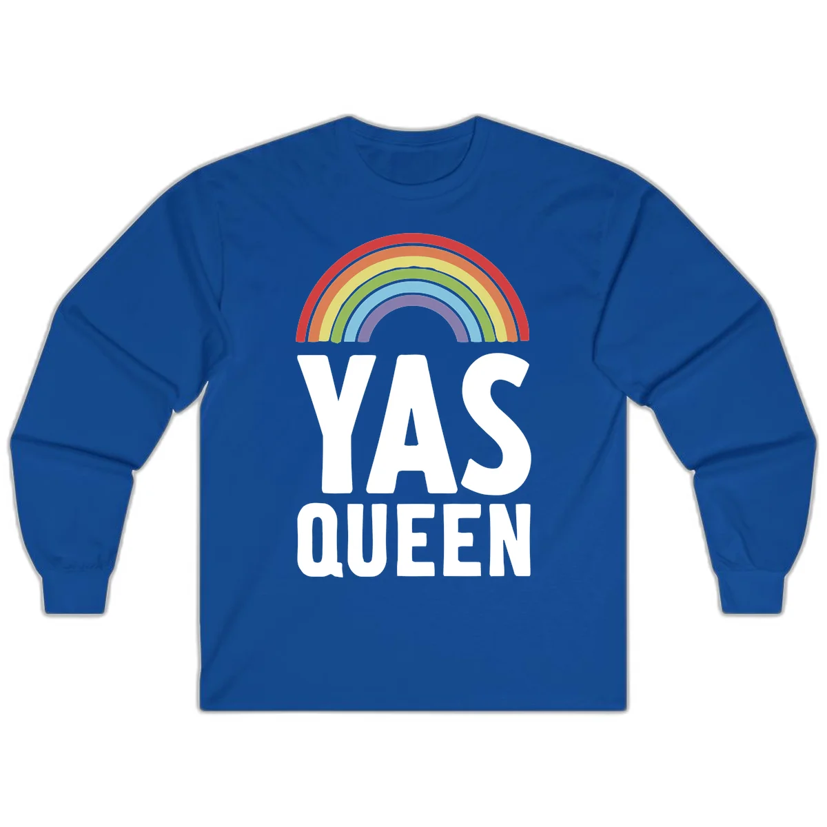 Yas queen pride rainbow design with colorful arc and bold white lettering on gray background in Royal