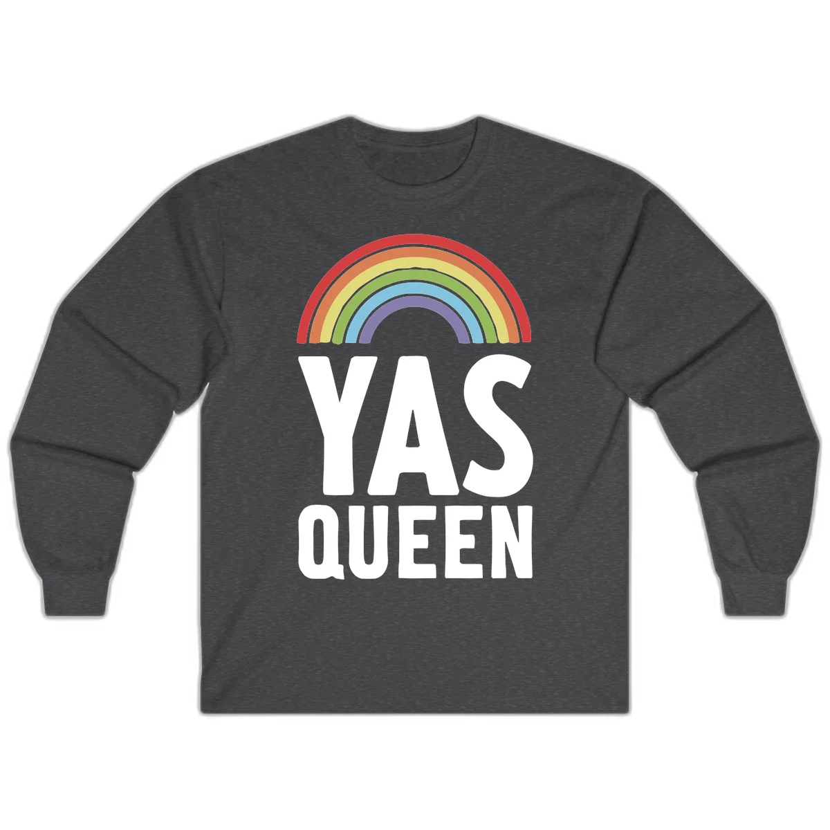 Yas queen pride rainbow design with colorful arc and bold white lettering on gray background in Dark Heather