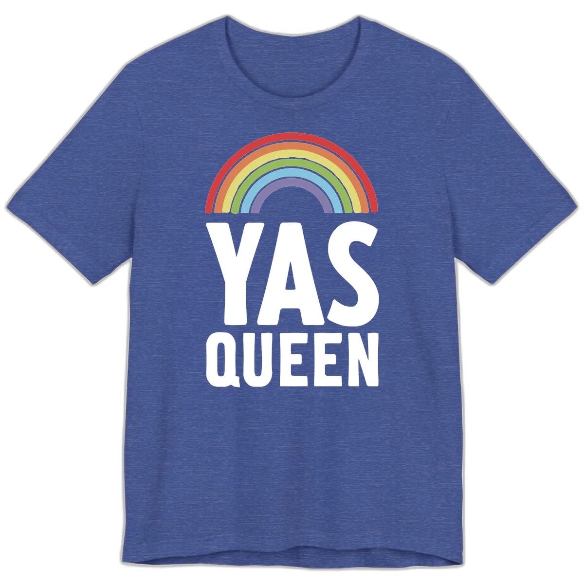 Yas queen pride rainbow design with colorful arc and bold white lettering on gray background in Heather True Royal