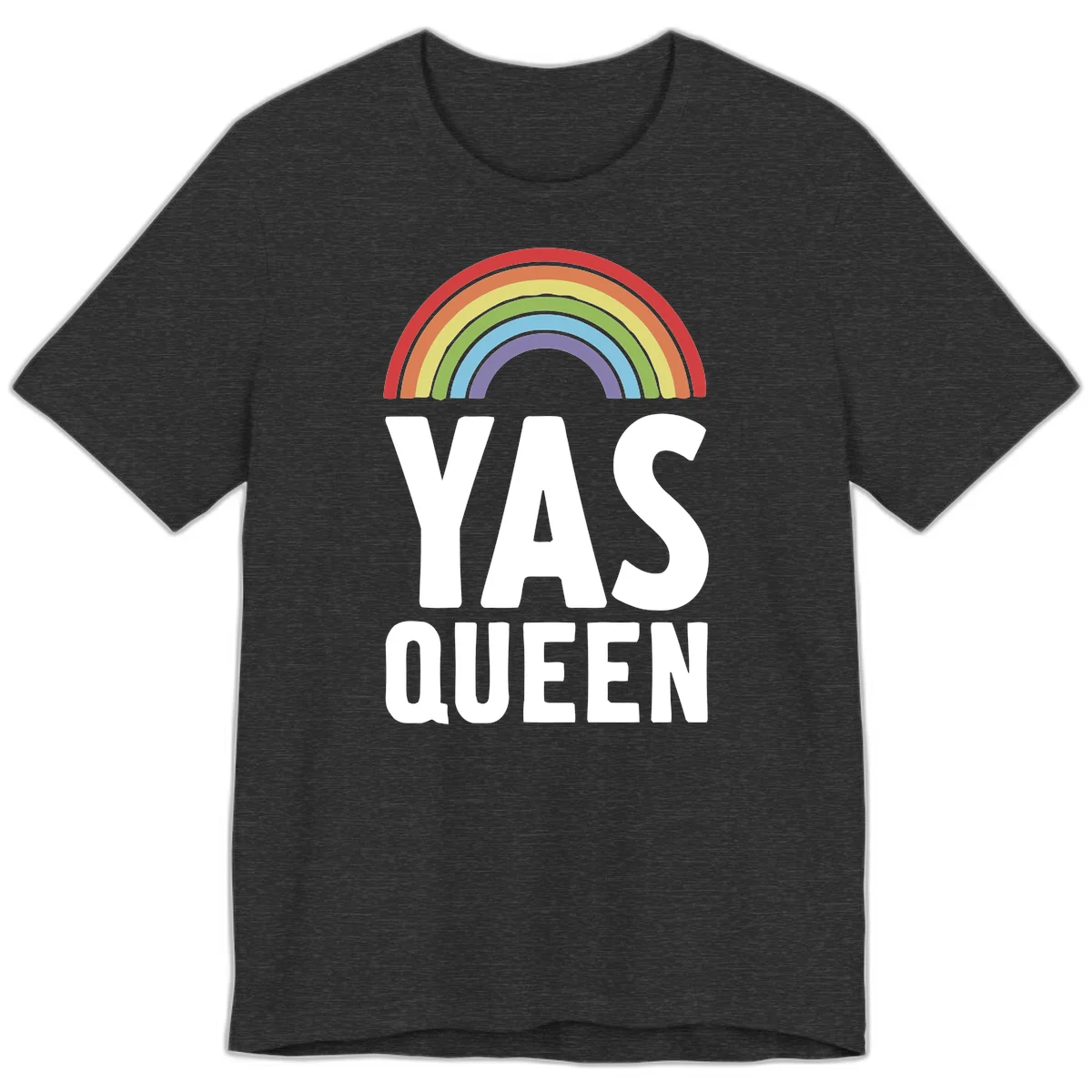 Yas queen pride rainbow design with colorful arc and bold white lettering on gray background in Dark Grey Heather