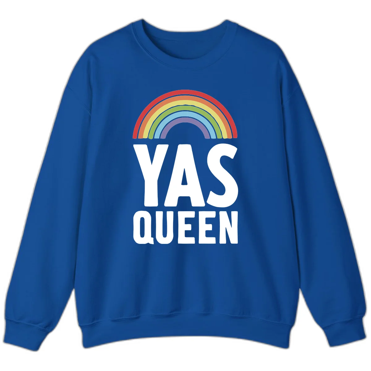 Yas queen pride rainbow design with colorful arc and bold white lettering on gray background in Royal