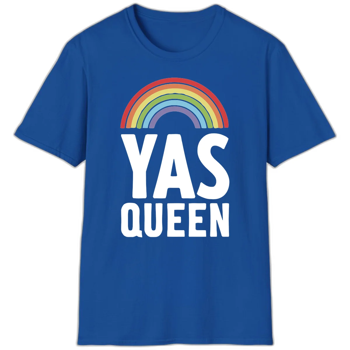 Yas queen pride rainbow design with colorful arc and bold white lettering on gray background in Royal