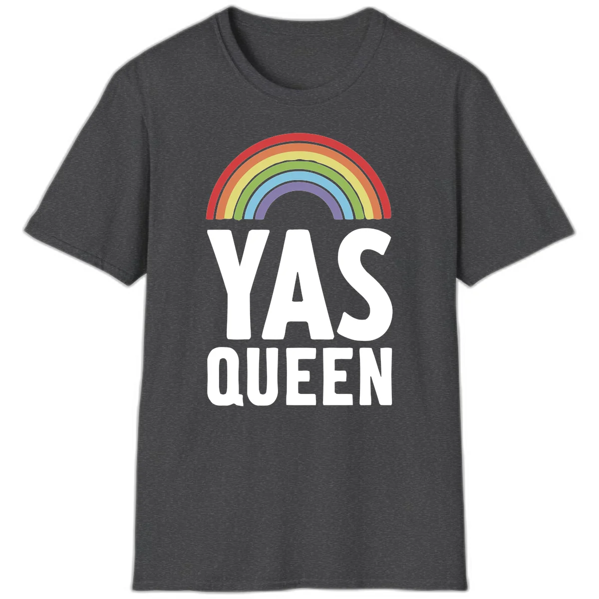 Yas queen pride rainbow design with colorful arc and bold white lettering on gray background in Dark Heather