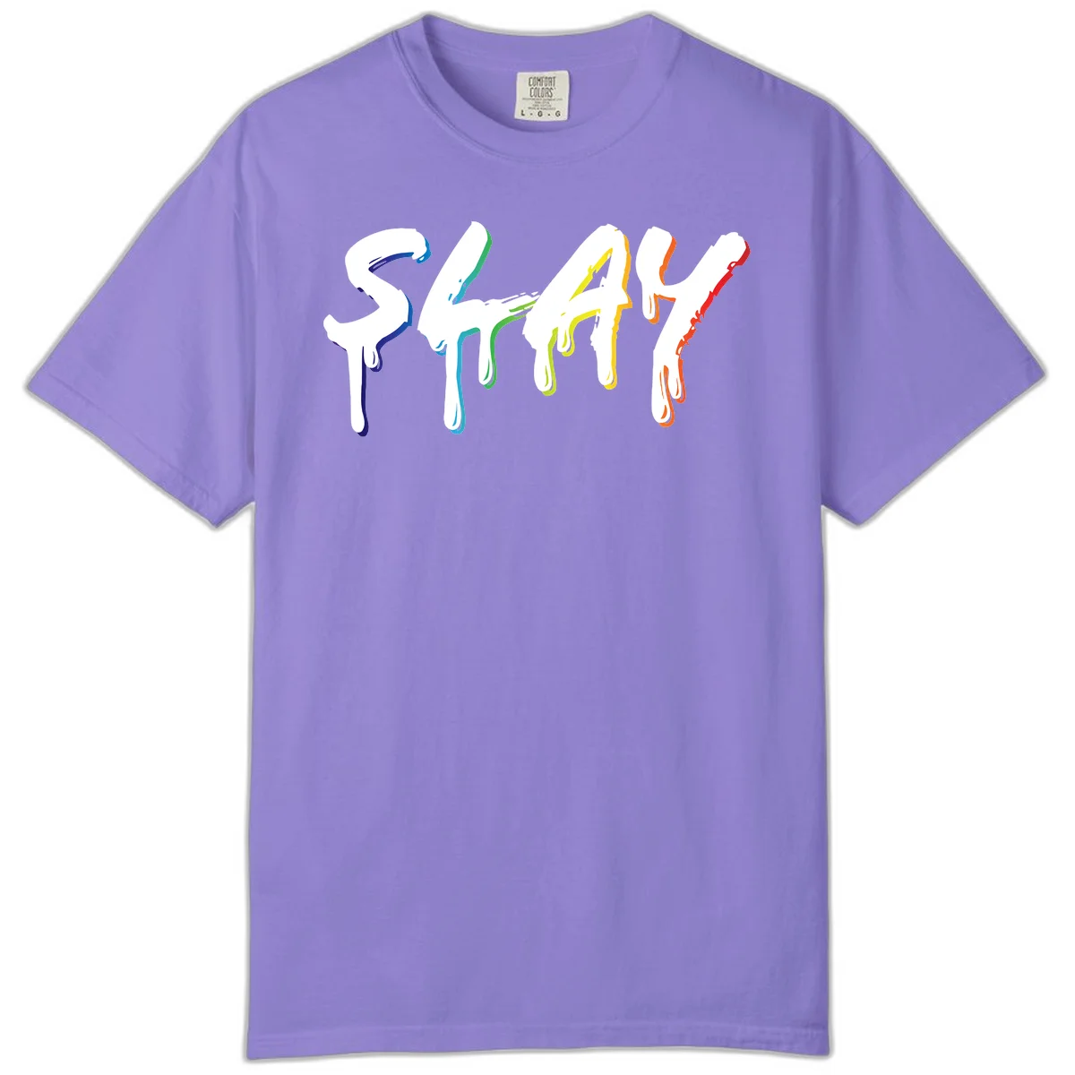 The word STAY in white letters with rainbow pride-colored paint drips flowing downward, featuring blue, teal, green, yellow, orange, and red colors on gray background in Violet