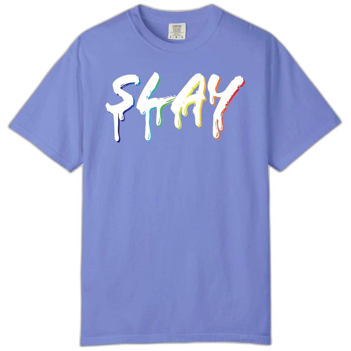The word STAY in white letters with rainbow pride-colored paint drips flowing downward, featuring blue, teal, green, yellow, orange, and red colors on gray background in Flo Blue