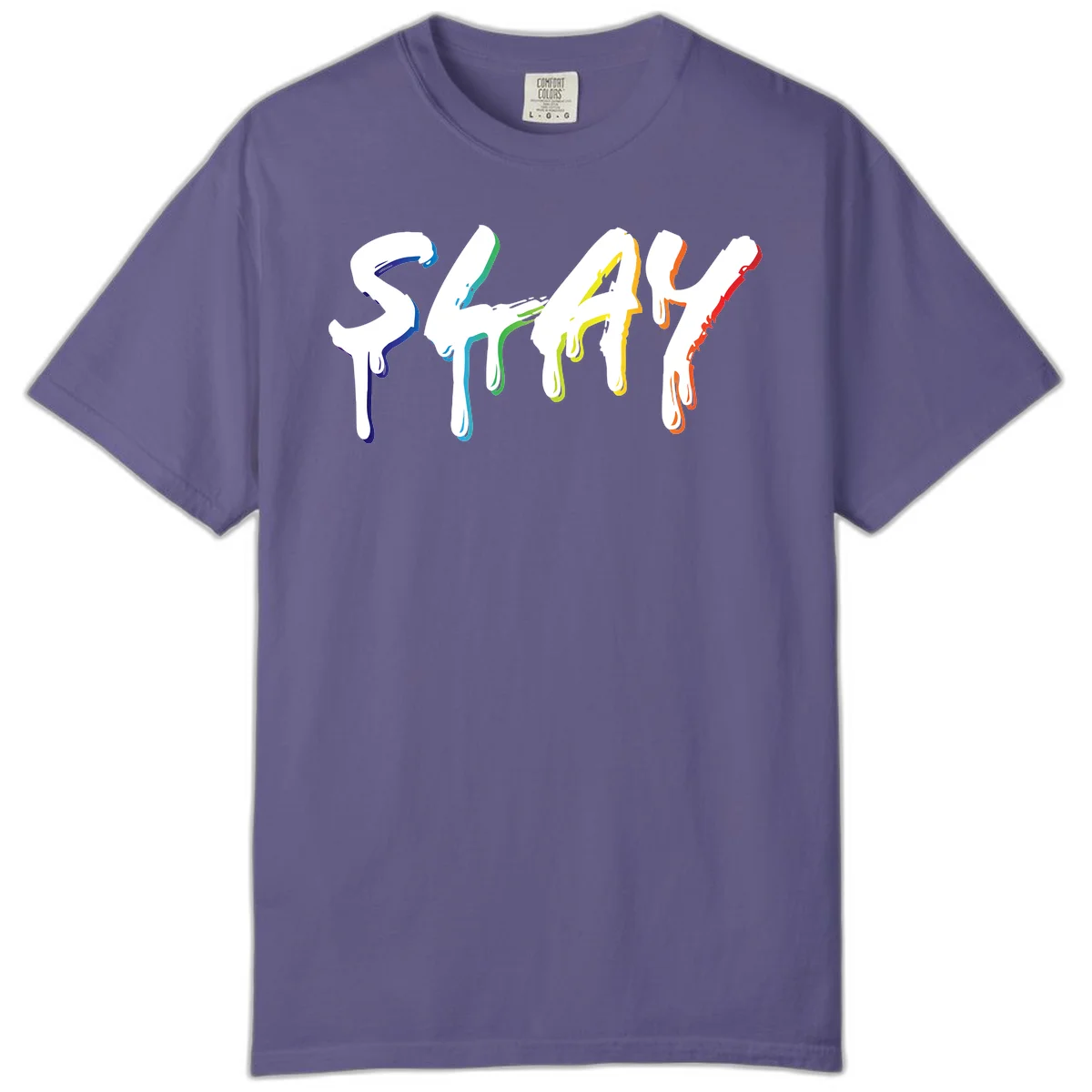 The word STAY in white letters with rainbow pride-colored paint drips flowing downward, featuring blue, teal, green, yellow, orange, and red colors on gray background in Grape