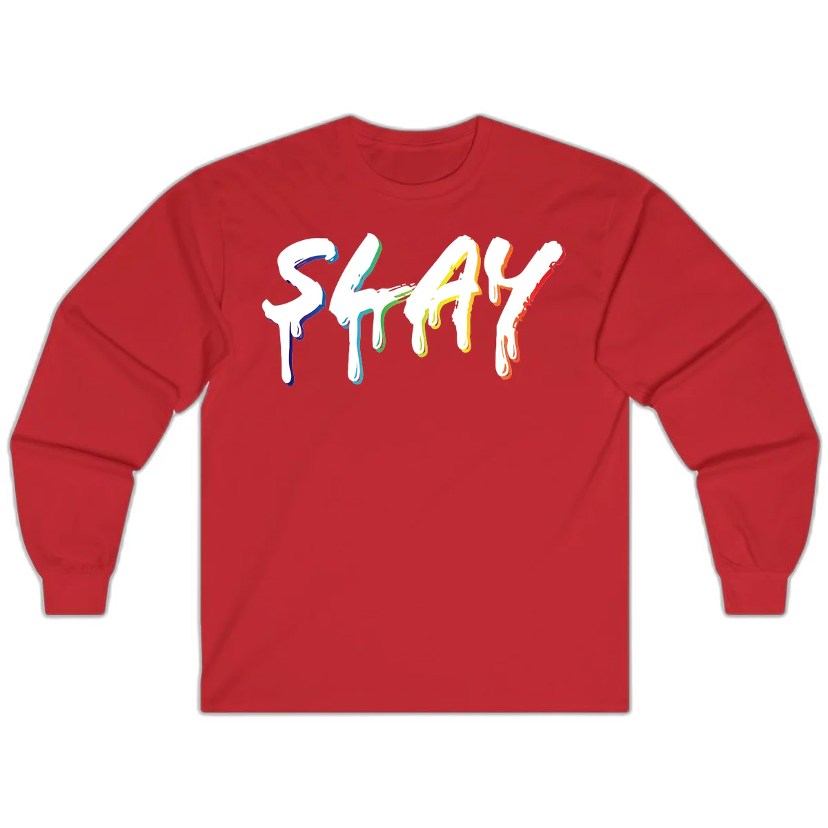 The word STAY in white letters with rainbow pride-colored paint drips flowing downward, featuring blue, teal, green, yellow, orange, and red colors on gray background in Red