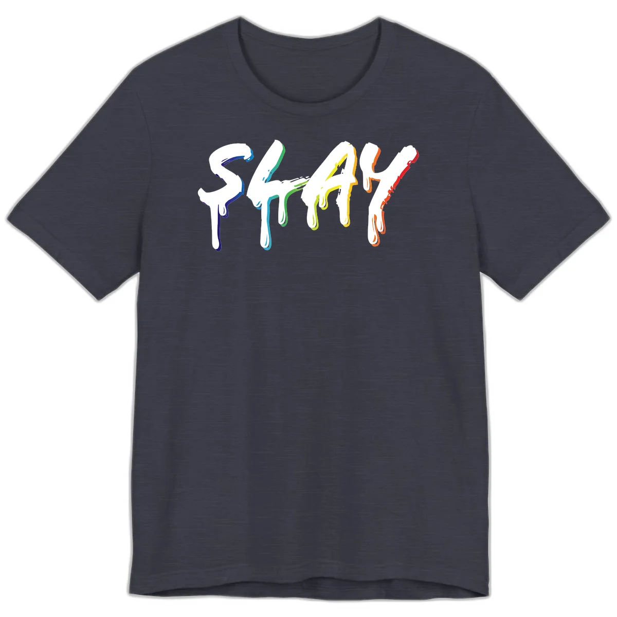 The word STAY in white letters with rainbow pride-colored paint drips flowing downward, featuring blue, teal, green, yellow, orange, and red colors on gray background in Heather Midnight Navy