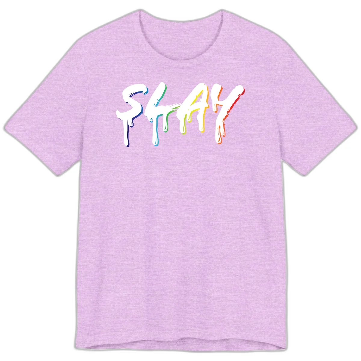The word STAY in white letters with rainbow pride-colored paint drips flowing downward, featuring blue, teal, green, yellow, orange, and red colors on gray background in Heather Prism Lilac