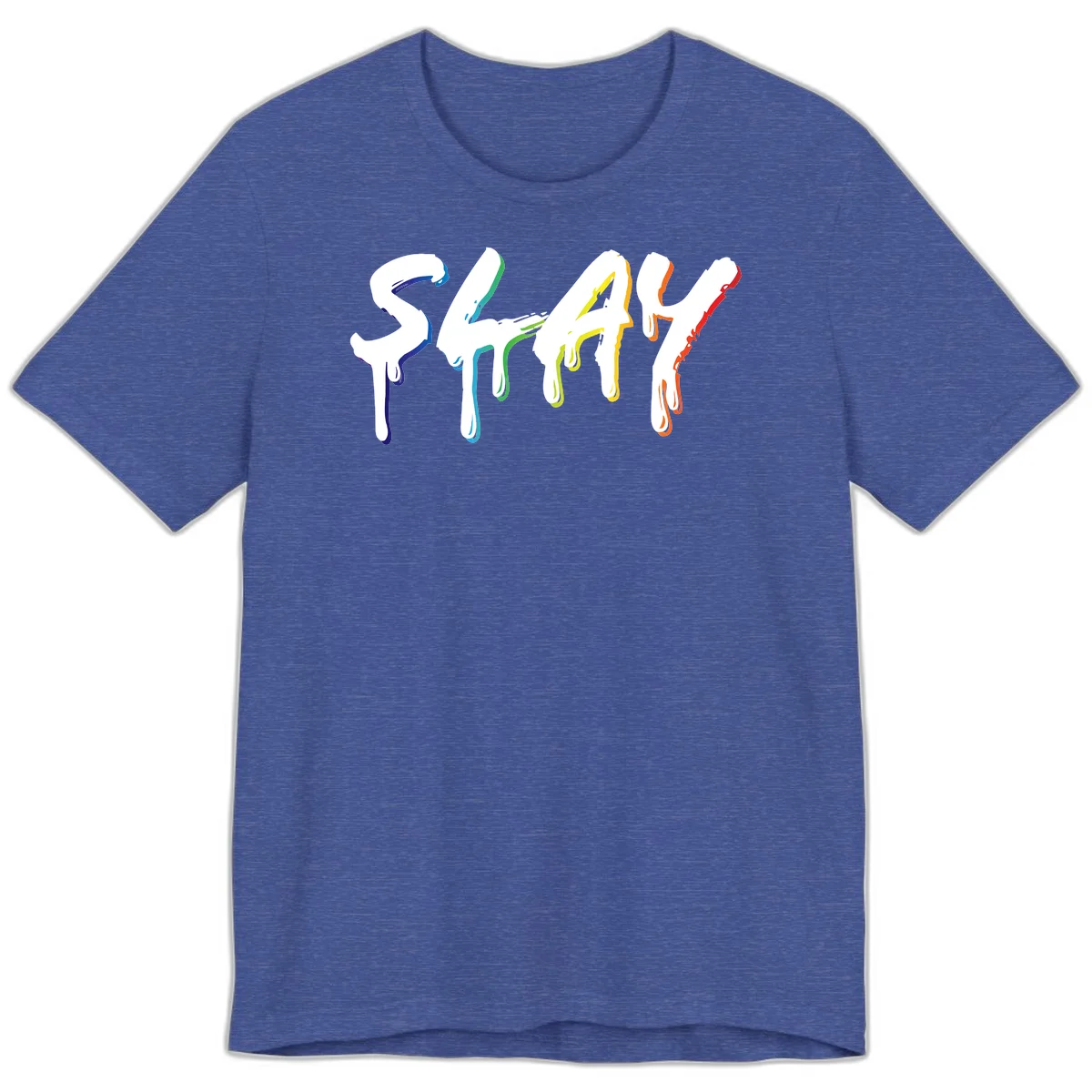 The word STAY in white letters with rainbow pride-colored paint drips flowing downward, featuring blue, teal, green, yellow, orange, and red colors on gray background in Heather True Royal