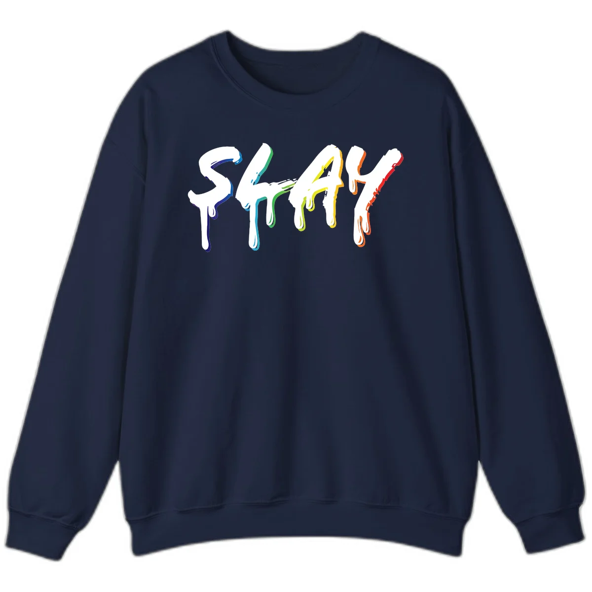 The word STAY in white letters with rainbow pride-colored paint drips flowing downward, featuring blue, teal, green, yellow, orange, and red colors on gray background in Navy