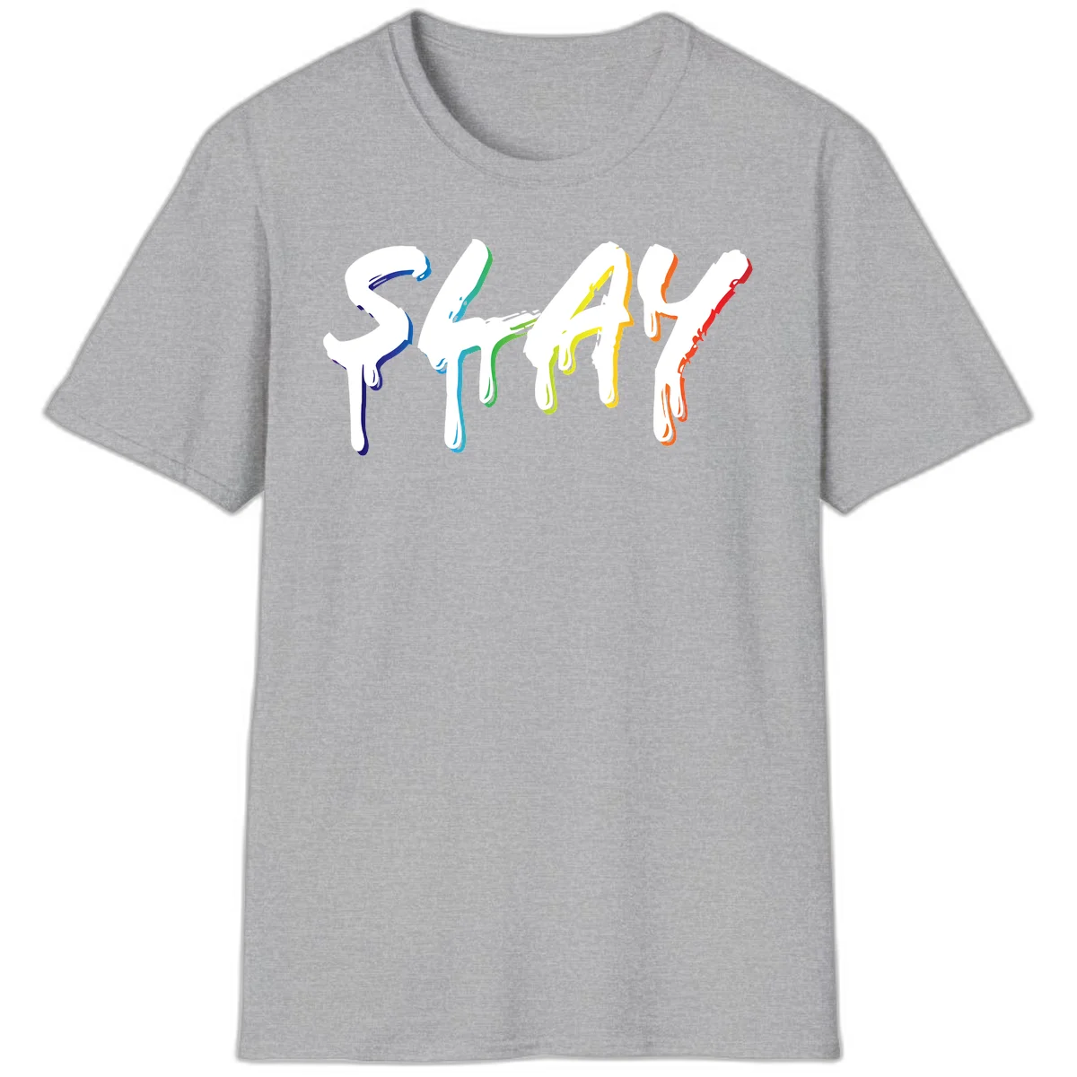 The word STAY in white letters with rainbow pride-colored paint drips flowing downward, featuring blue, teal, green, yellow, orange, and red colors on gray background in Sport Grey