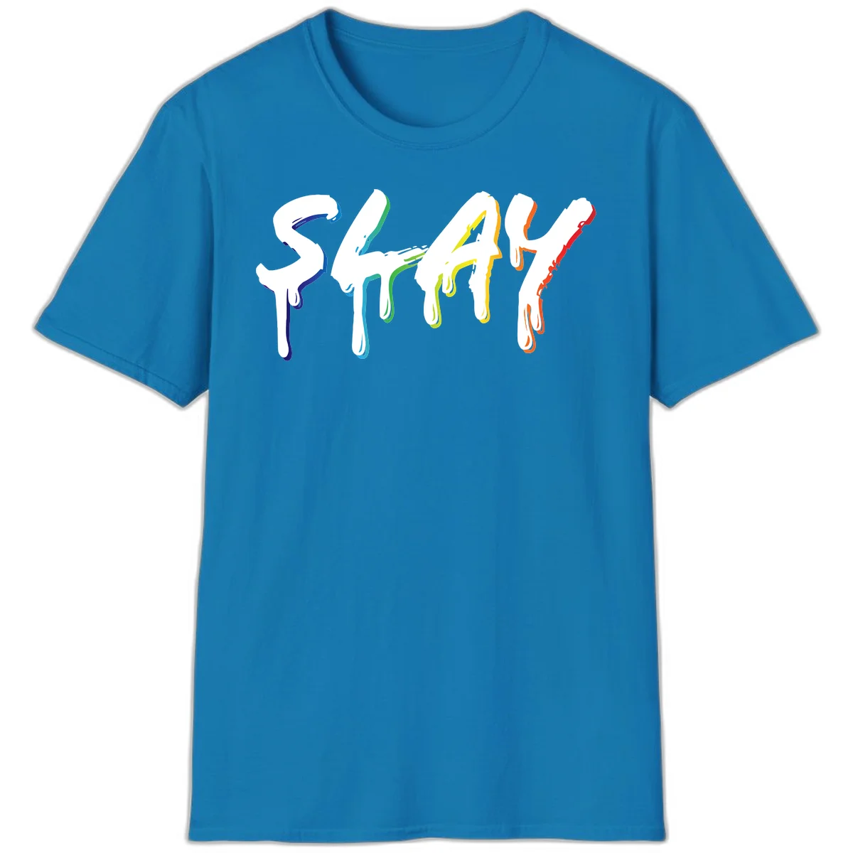 The word STAY in white letters with rainbow pride-colored paint drips flowing downward, featuring blue, teal, green, yellow, orange, and red colors on gray background in Sapphire