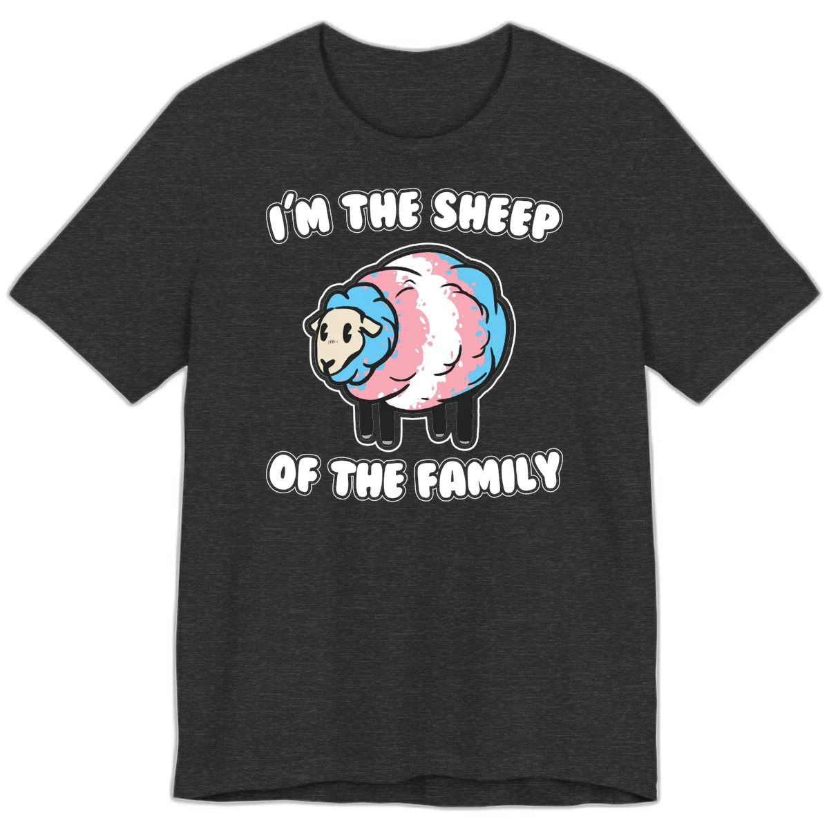 Cartoon sheep with blue and pink wool and text reading 'I'm The Sheep Of The Family' in Dark Grey Heather
