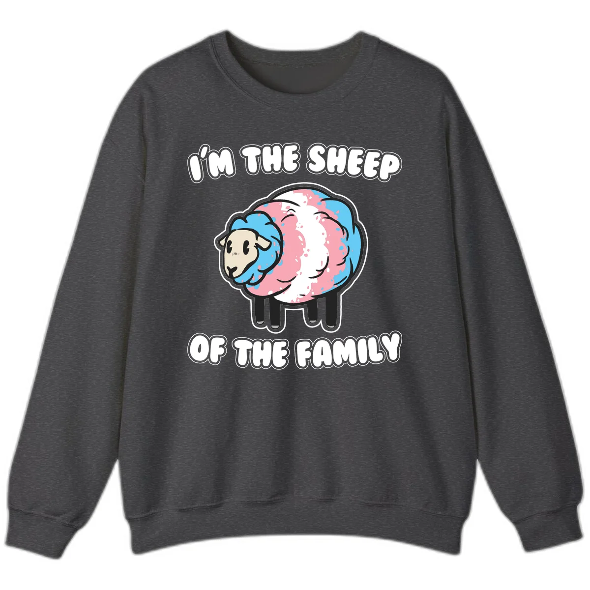 Cartoon sheep with blue and pink wool and text reading 'I'm The Sheep Of The Family' in Dark Heather