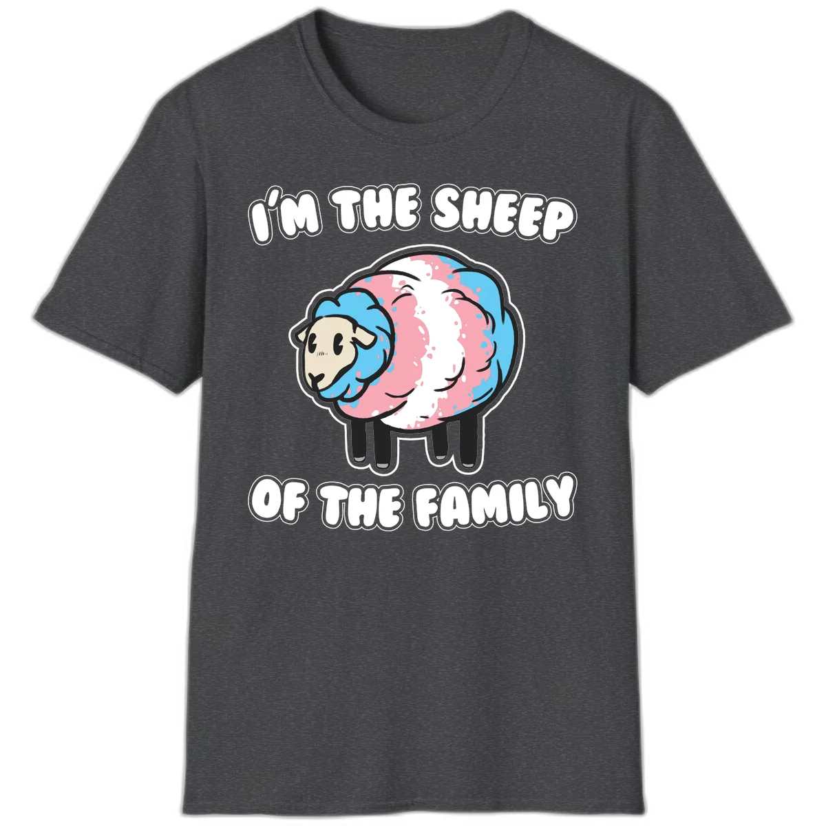 Cartoon sheep with blue and pink wool and text reading 'I'm The Sheep Of The Family' in Dark Heather