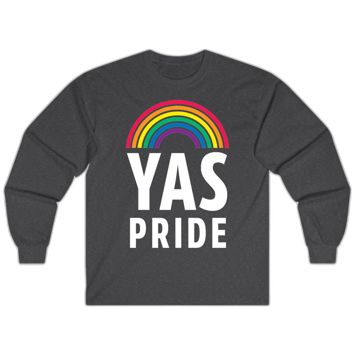 Yas pride rainbow design featuring colorful concentric rainbow arc above bold white text reading 'YAS PRIDE' on gray background in Dark Heather