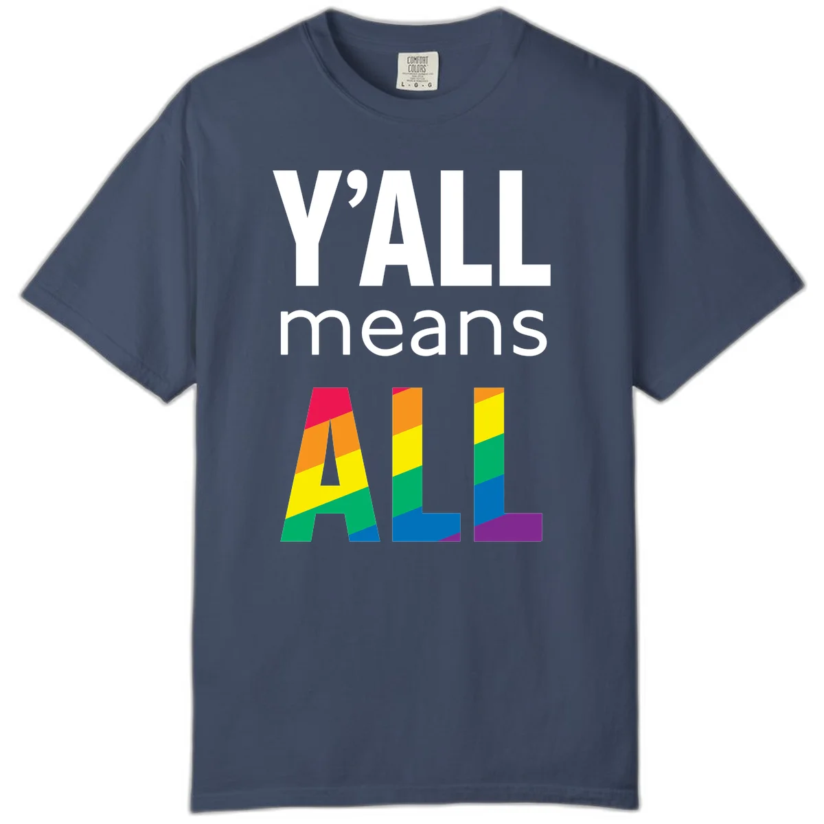 Y'all Means All Pride design with rainbow gradient striped letters spelling ALL in pride flag colors in Midnight
