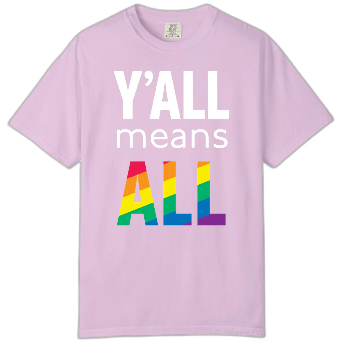 Y'all Means All Pride design with rainbow gradient striped letters spelling ALL in pride flag colors in Orchid