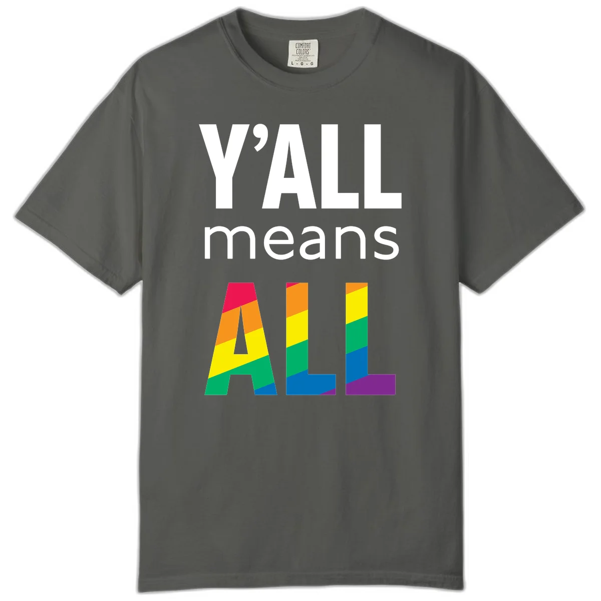 Y'all Means All Pride design with rainbow gradient striped letters spelling ALL in pride flag colors in Pepper