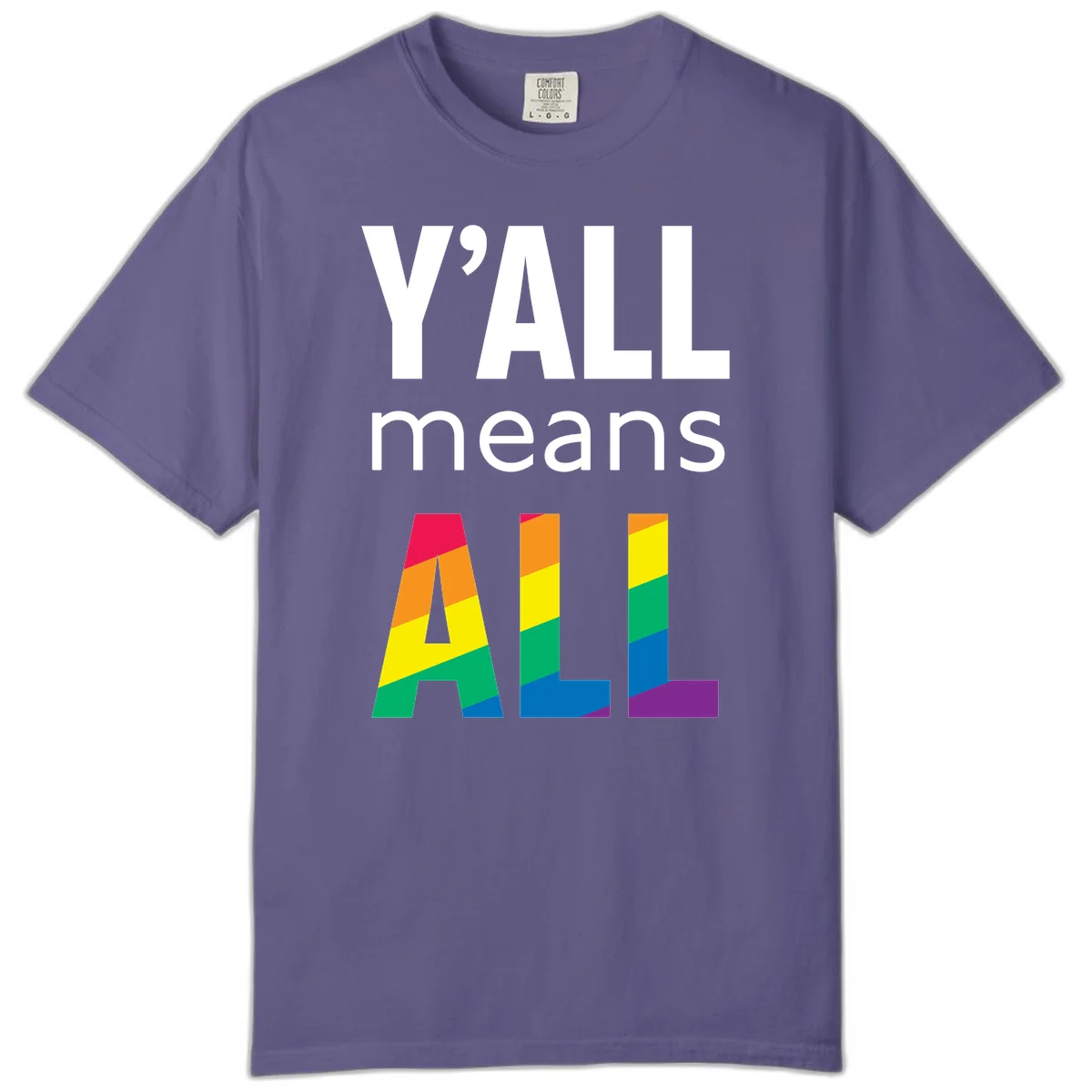 Y'all Means All Pride design with rainbow gradient striped letters spelling ALL in pride flag colors in Grape