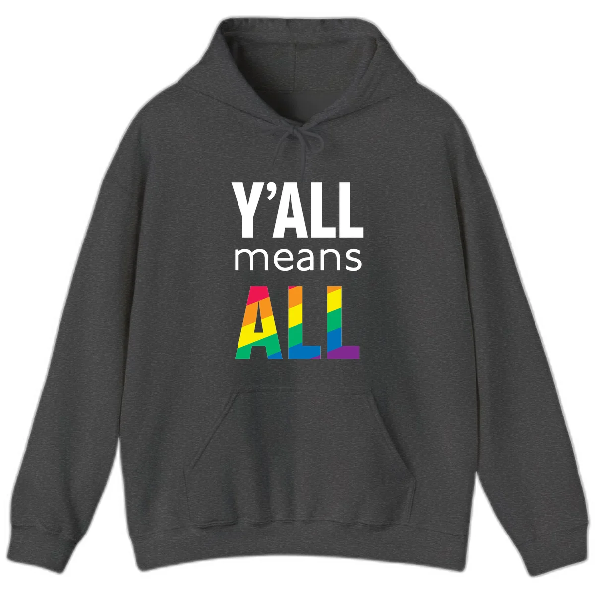Y'all Means All Pride design with rainbow gradient striped letters spelling ALL in pride flag colors in Dark Heather